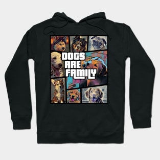 Dogs are family Hoodie